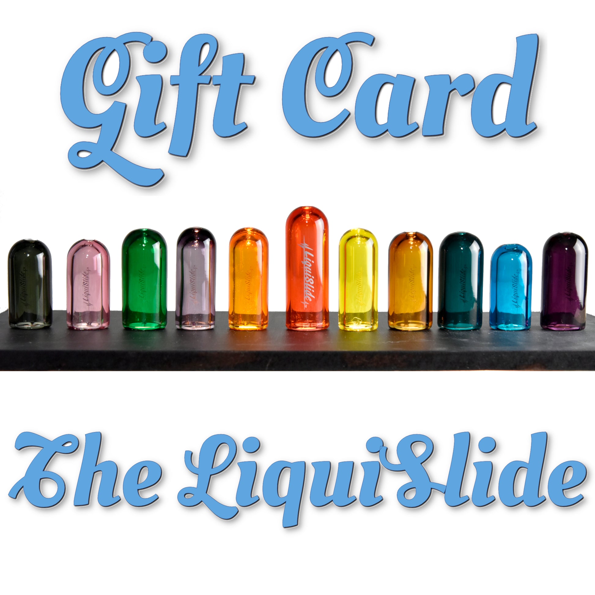 LiquiSlide Gift Card - Shipping Included - Liquislide